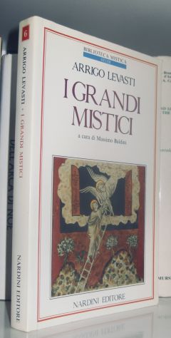 Arrigo Levasti - I grandi mistici