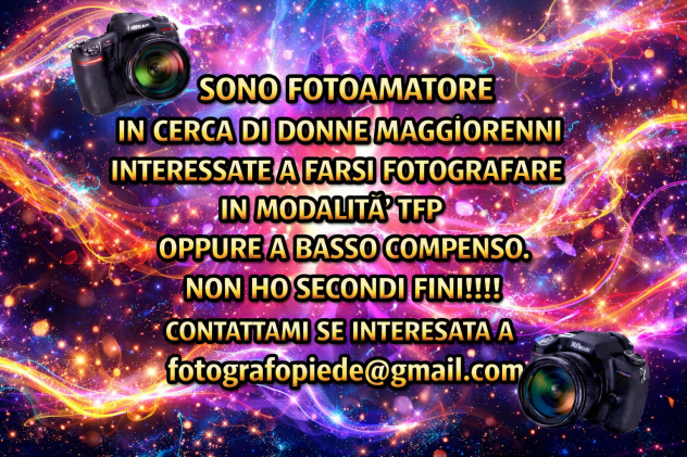Fotoamatore shooting TFP - Cerco donna interessata