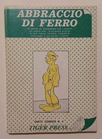 Abbraccio di ferro. Dirty Comics n.4 Ed.Tiger Press, novembre 1981