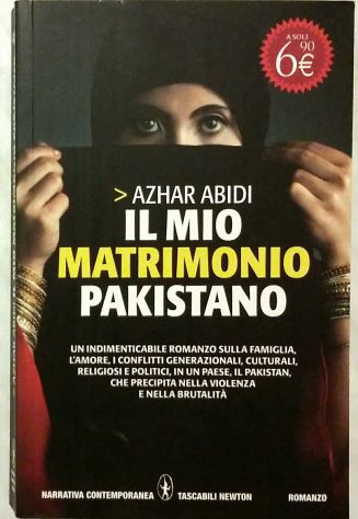Il mio matrimonio Pakistano di Azhar Abidi Ed.Tascabili Newton, 2011 come nuovo