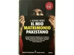 Il mio matrimonio Pakistano di Azhar Abidi Ed.Tascabili Newton, 2011 come nuovo