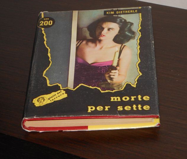 morte per sette, KIM DIETHERLE, Editrice Italiana Trevi 1957- - Foto 6