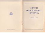 ASPETTI DELL'ECONOMIA SOVIETICA+IL TRATTATO PER L INTERDIZIONE DELLE PROVE NUCLE