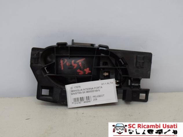 Maniglia Interna Sinistra Peugeot 208 96555518VV - 17676 - Foto 2