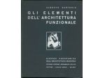 Gli elementi dell’architettura funzionale. Sartoris, Alberto 1941