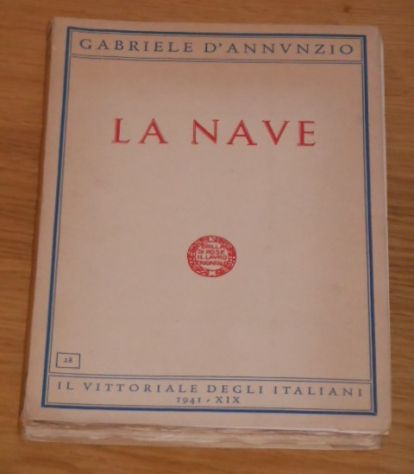 LA NAVE, G. D'ANNUNZIO, IL VITTORIALE DEGLI ITALIANI 1941. - Foto 7