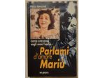 Come eravamo negli anni Trenta Parlami d'amore Mariù di M.Innocenti Ed:Mursia,