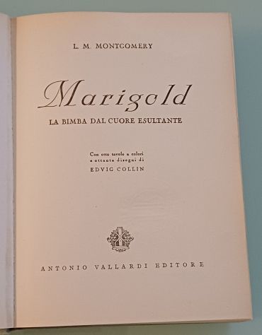 Marigold la bimba dal cuore esultante, Vallardi Editore 1963. - Foto 4