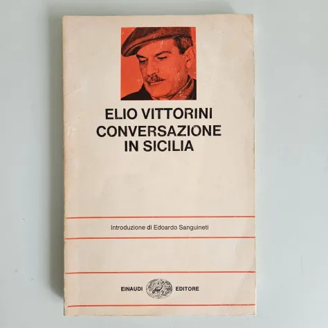 Conversazione in Sicilia - Elio Vittorini - Einaudi - 1978 - TRACCIATA!