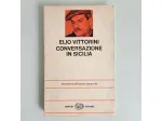 Conversazione in Sicilia - Elio Vittorini - Einaudi - 1978 - TRACCIATA!
