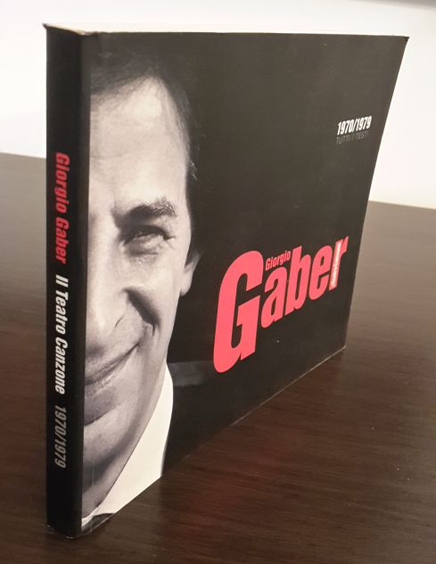 GIORGIO GABER, 1970/1979, TUTTI I TESTI, GENNAIO 2009. - Foto 5