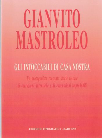 GLI INTOCCABILI DI CASA NOSTRA