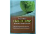 il gioco del tennis - benessere fisico e mentale di Giacomo Paleni