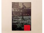 Venezia fino a quando? di Giulio Obici Ed.Marsilio, 1996 perfetto
