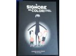 il signore dei colori   di Roberto La Forgia