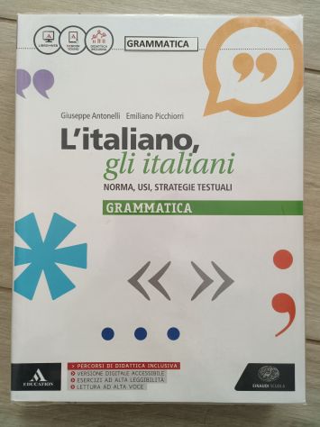 L'italiano, gli italiani, norma, usi, strategie testuali. Grammatica