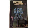 A che punto è la notte di Fruttero & Lucentini