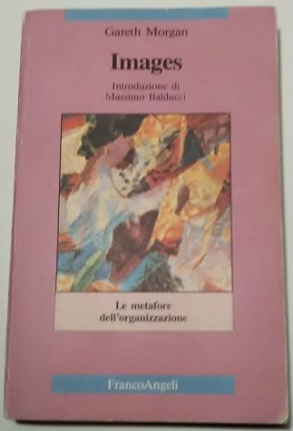 images - le metafore dell’organizzazione di Gareth Morgan