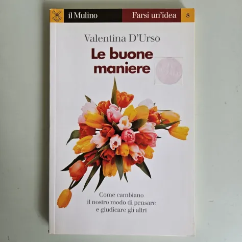 Le Buone Maniere - Valentina D'Urso - Il Mulino - Farsi Un'Idea - 1997