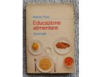 EDUCAZIONE ALIMENTARE DI M. FINZI ED. ZANICHELLI - ED. DEL 1988 -