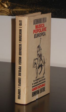 DIZIONARIO DELLA MUSICA POPOLARE EUROPEA, R. LEYDI S. MANTOVANI, 1^ Ed. 1970. - Foto 3