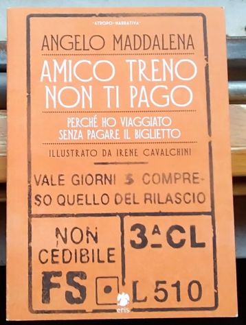 amico treno non ti pago - perchè ho viaggiato senza pagare il biglietto