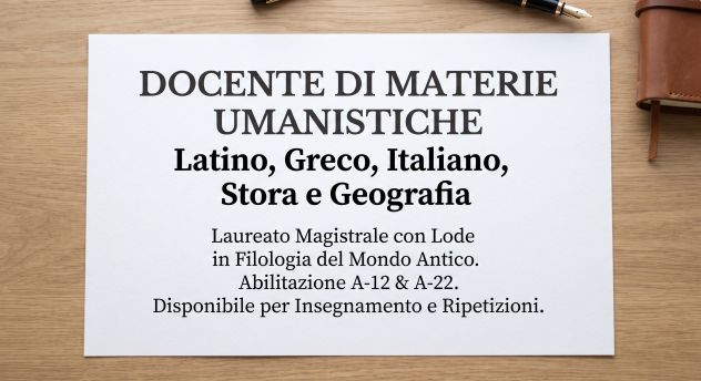 Docente di materie umanistiche per supplenze, ore curriculari e lezioni private