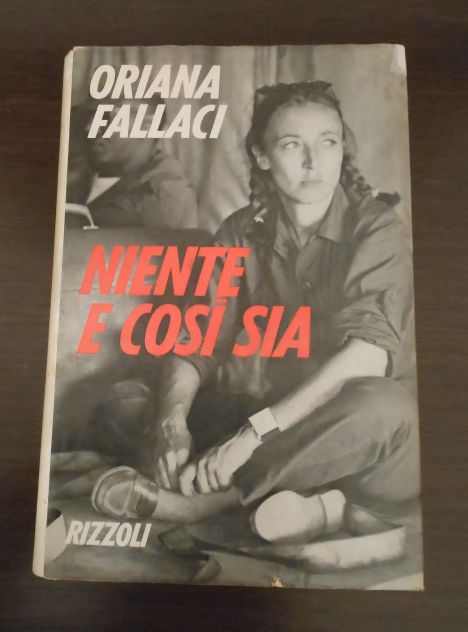 NIENTE E COSI' SIA, ORIANA FALLACI, Rizzoli Settembre 1970. - Foto 5