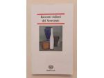 Racconti italiani del Novecento 1°Ed.Einaudi scuola, febbraio 1991