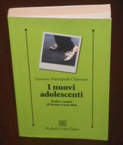 I nuovi adolescenti,Gustavo Pietropolli Charmet,Raffaello Cortina 2006 - Foto 4