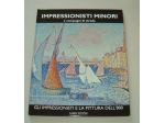 Impressionisti minori e compagni di strada