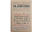La scrittura. Il test più "naturale" Angela Beretta 1°Ed.Sonzogno, novembre 1993
