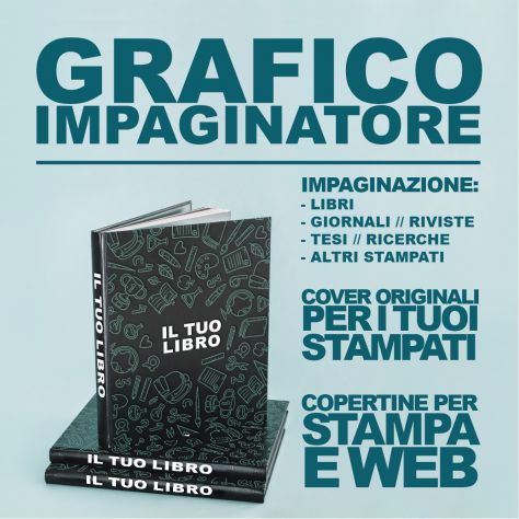 GRAFICO IMPAGINATORE ONLINE: Sei uno scrittore? Contatta un professionista!