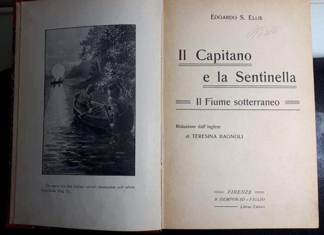 Il Capitano e la Sentinella = Il Fiume sotterraneo =, Edward S. Ellis, 1910. - Foto 2