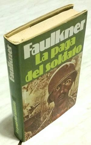 La paga del soldato di William Faulkner 1°Ed.Euroclub su licenza Garzanti, 1978