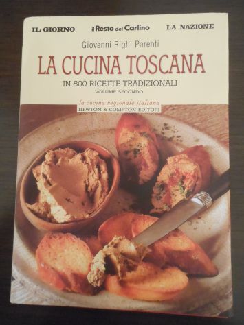 LA CUCINA TOSCANA,VOLUME PRIMO e VOLUME SECONDO, Giovanni Righi Parenti. - Foto 6
