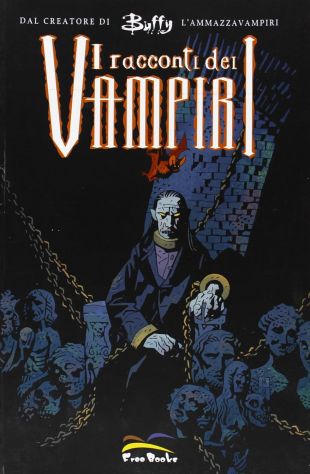 I racconti dei VAMPIRI DAL GENIO DI JOSS WHEDON, Free Books 2005. - Foto 2