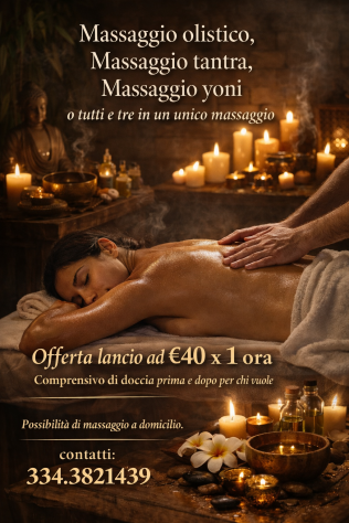 Massaggio Olistico e Tantra – Relax Profondo e Benessere. Offerta 40€ Tel:3343821439