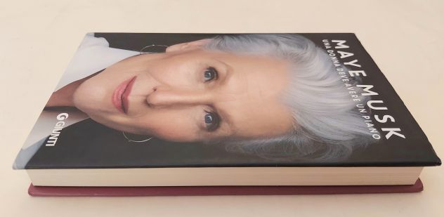 Una donna deve avere un piano di Maye Musk 1°Ed.Giunti, gennaio 2023 perfetto - Foto 3