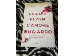 GILLIAN FLYNN L’AMORE BUGIARDO BUONO +