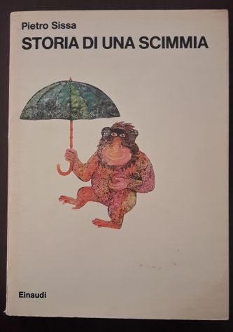 STORIA DI UNA SCIMMIA, Pietro Sissa, Giulio Einaudi editore 1972. - Foto 3