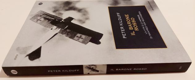 Il Barone Rosso.La vita e le imprese di Peter Kilduff Ed.Oscar Mondadori, 2003 - Foto 4