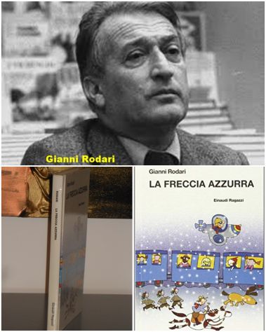 LA FRECCIA AZZURRA, Gianni Rodari, Einaudi Ragazzi 2009.