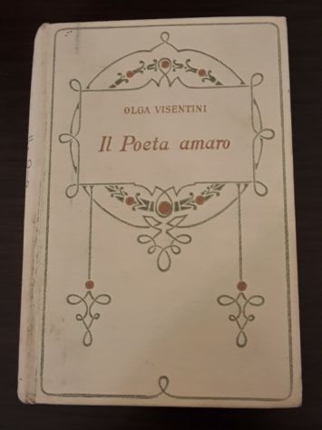 Il Poeta amaro, OLGA VISENTINI, COLLEZIONE SALANI 1^ Edizione 1925. - Foto 4