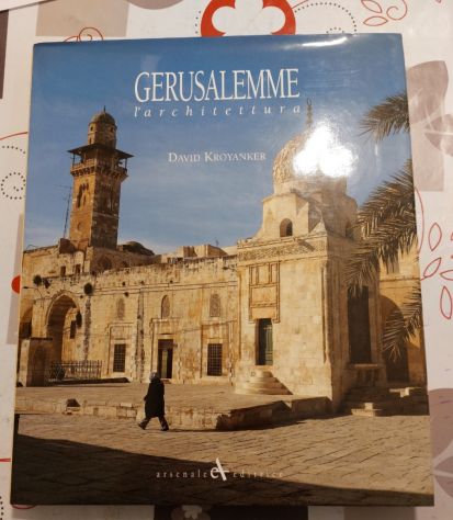 Gerusalemme l'architettura. Kroyanker,David.1994