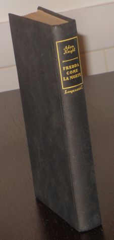 FREDDA COME LA MORTE, Adam Knight, I GIALLI PROIBITI 33, Longanesi & C. 1955. - Foto 4