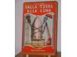 Giulio Verne dalla terra alla luna, ill. Luise, 1954