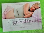 Il  Piccolo Grande Libro della Gravidanza.  -Rizzoli editore