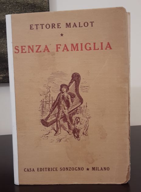 SENZA FAMIGLIA, ETTORE MALOT, CASA EDITRICE SONZOGNO 1948. - Foto 5