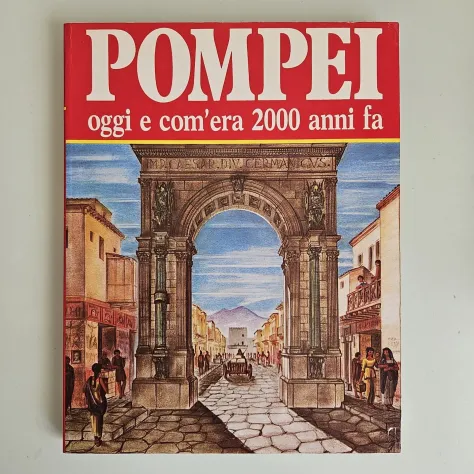 Pompei - Alberto Carpiceci - Bonechi Edizioni - 1991 - TRACCIATA! - Foto 9